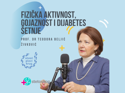 Prof. dr Teodora Beljić Živković, "Fizička aktivnost, gojaznost i dijabetes" | Otvori plavi krug Prof. dr Teodora Beljić Živković