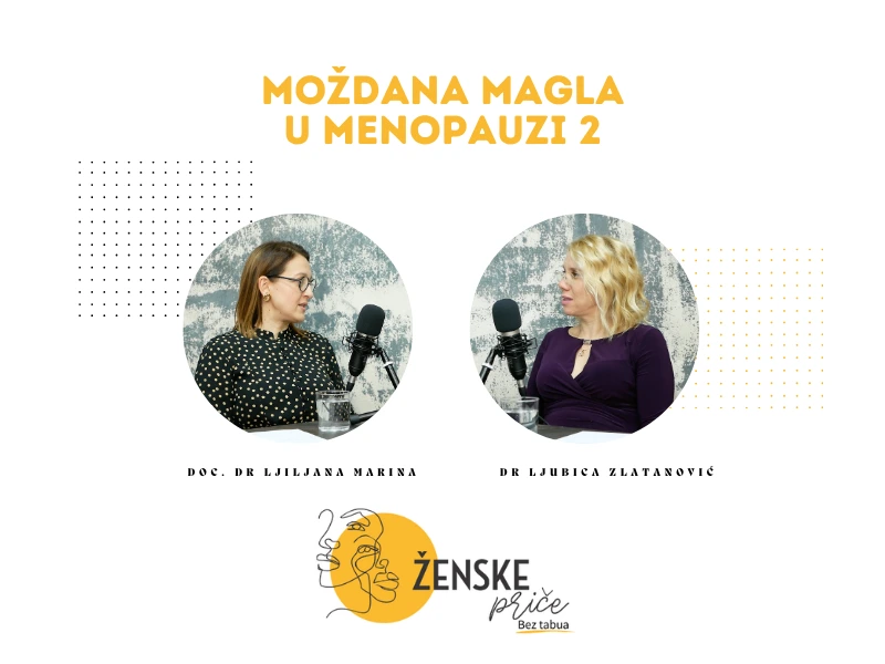 Moždana magla u menopauzi 2 | Doc. dr Ljiljana Marina, dr Ljubica Zlatanović