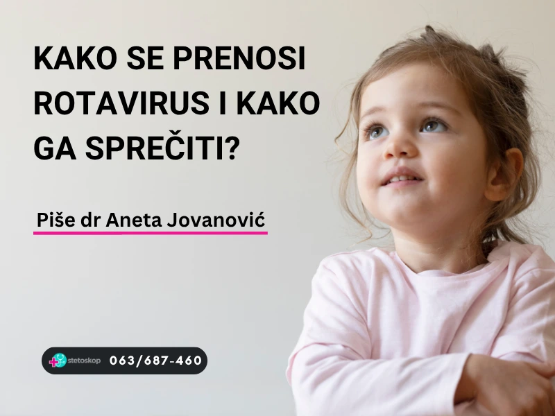 Kako se prenosi rotavirus i kako ga sprečiti?
