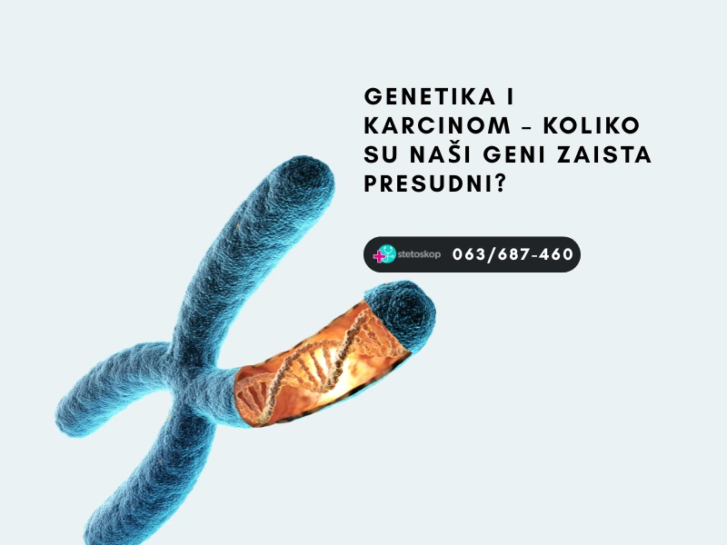 Genetika i karcinom – koliko su naši geni zaista presudni?