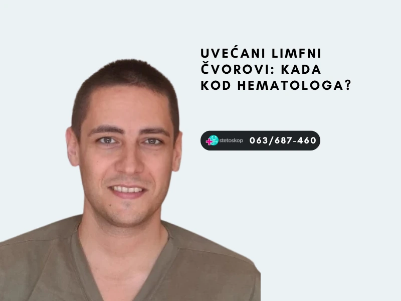 Uvećani limfni čvorovi: Kada kod hematologa?