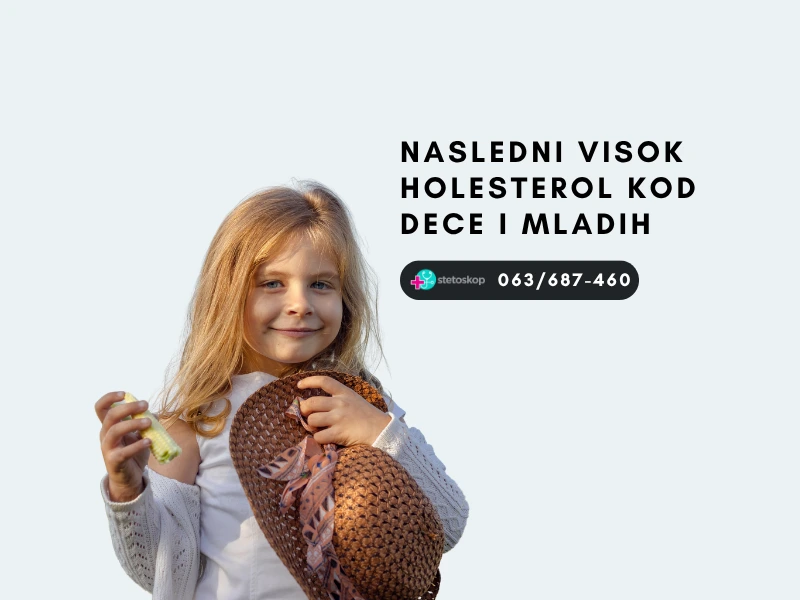 Nasledni visok holesterol kod dece i mladih